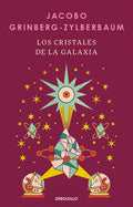 Los Cristales de la Galaxia / The Crystals of the Galaxy